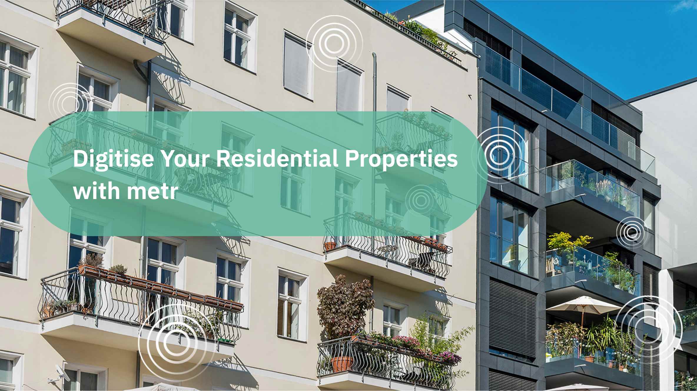 Digitise your residential buildings with metr